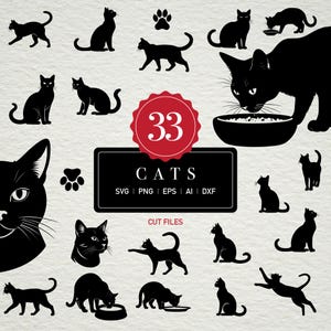 May include: A collection of 33 black cat silhouettes in various poses, including sitting, walking, and eating. The image includes paw prints and the word "CATS" with file type options: SVG, PNG, EPS, AI, and DXF.