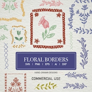 May include: A set of hand-drawn floral borders in various styles, including a floral frame with a pink flower, a border with a repeating pattern of small flowers, and a border with a repeating pattern of leaves. The text "FLORAL BORDERS" is displayed in a purple banner with the text "SVG | PNG | EPS | AI | DXF" below it. The text "HAND-DRAWN DESIGNS" is displayed in a smaller banner below the purple banner. The text "COMMERCIAL USE" is displayed in a larger banner below the smaller banner.