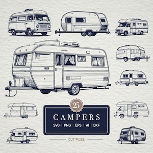 May include: A collection of 9 black and white illustrations of various campers and RVs. The designs include a vintage van, travel trailers, and modern RVs. A rectangular sign at the bottom reads "CAMPERS" with file type options. A circular emblem displays the number "25".