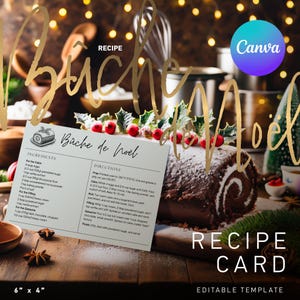 May include: A recipe card for Bûche de Noël, a traditional French Christmas cake, with a chocolate roll dusted with powdered sugar. The card is 15.24cm x 10.16cm and includes ingredients and directions. The words "Recipe Card" and "Editable Template" are also visible.