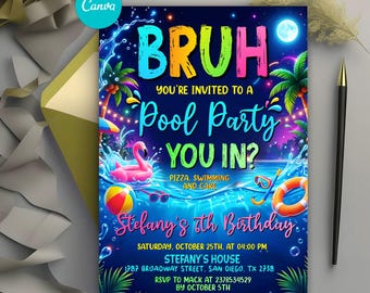 Bruh Birthday Invitation, Pool Party Invite, Teenager Birthday Party Invitation, Summer Theme, Editable Canva Template