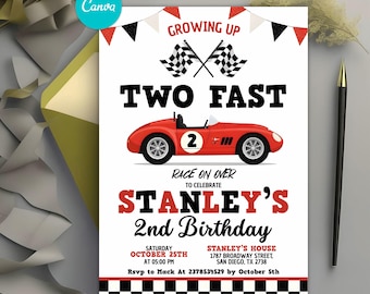 May include: A birthday invitation with a red race car illustration. The text reads "Growing Up Two Fast" and "Stanley's 2nd Birthday." Includes event details: date, time, location, and RSVP information. The design features checkered flags and a banner.