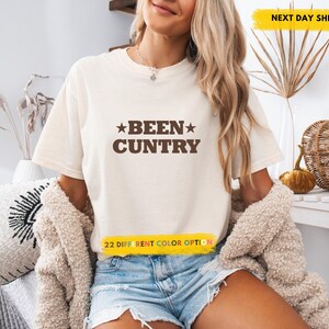 Comfort Colors® •BEEN CUNTRY• T-shirt cowboy, t-shirt western, t-shirt bachelorette western, chemise de cowboy rétro, chemise de cow-girl, t-shirt amusant