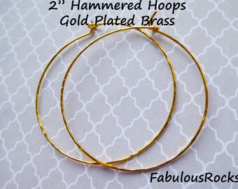 5-100 pairs / Big HOOP Earrings Ear Wires Earwires Wholesale, Hammered  Large Everyday Hoops  2" Gold or Silver Plated Brass / ih ihl.2 h