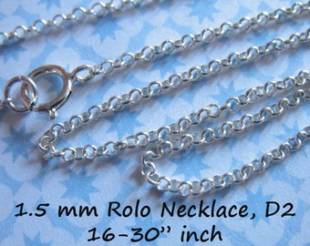 1.5 mm ROLO Chain, Sterling Silver, Wholesale Finish Necklace Neck Chain, 16 18 20 24 30" inch / d2.20 d2.24 d2.30  d2.d tpc ib sfc