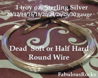 1 troy ounce oz toz  Wholesale Sterling Silver Wire Bulk 10 12 14 16 18 20 21 22 24 26 28 30 gauge Round Wire Dead Soft or Half Hard hp solo