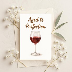 Tarjeta imprimible "Añejado a la perfección": tarjeta de cumpleaños con un juego de palabras sobre vino, descarga digital divertida de vino tinto, tarjeta de felicitación con un juego de palabras sobre comida, descarga instantánea