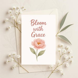 Cartão imprimível Bloom with Grace – Cartão com citação floral, Cartão de felicitações digital inspirador, Download de aquarela botânica, Cartão de incentivo