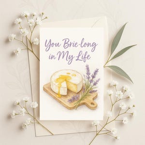 Afdrukbare kaart You Brie-long in My Life – Funny Cheese Pun Love Card, digitale download, foodiegroet, direct afdrukbaar