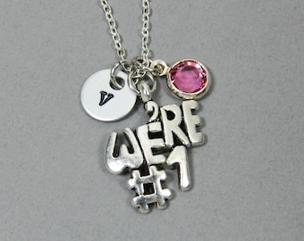 We're #1 Necklace - We are Number One, No. 1 Team, Personalized Handstamped Initial, Swarovski crystal birthstone