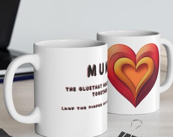 お母さん大好きセラミックマグ、ハートデザイン、お母さんは家族を一つにまとめる接着剤、お母さんへのギフト、11オンスマグ、カラフルなハートマグ、ロストシングス