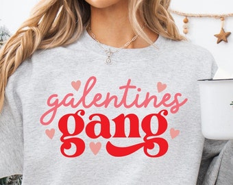 Galentines Gang Sweatshirt, Group Valentines Day Shirt, Galentines Day, Group Shirts, Funny Valentines Day, Galentines Party Gift