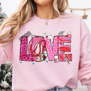 Love Nurse Valentine&#39;s Day Shirt, Nurse Love T-Shirt, Nursing Sweatshirt, Valentine Nurse Tee, Nurse Valentine Tee, Nurse Gift For Valentine