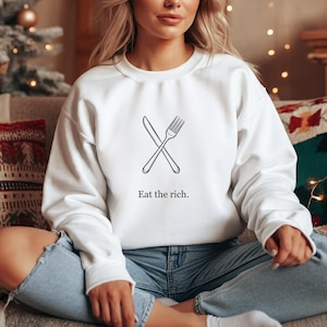 Fork and Knife Eat The Rich Sweatshirt, Anti Capitalism Sweater, Leftist movement, Liberal Anti Billionaire, Feminist Gift, Activist Shirt
