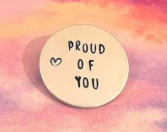 Hand Stamped 'Proud Of You' Pocket Token: Graduation, New Job Gift
