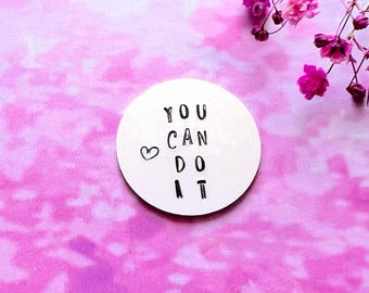 Hand Stamped 'You Can Do It' Pocket Token: Good Luck Keepsake Gift