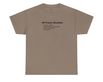 Koszulka unisex z grubej bawełny, wykonana na zamówienie, ręcznie wykonana, z listy kontrolnej dla trenera psów weteranów