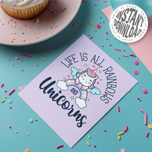 Life is All Rainbows and Unicorns Card with Envelope | Digital Download for Unicorn Lovers & Birthday Greetings