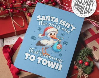 Santa baby stork - card with envelope - digital download Fun Baby Greeting Card for Celebrations
