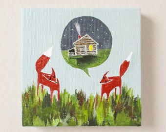 let's stay overnight at the cabin / original painting on canvas