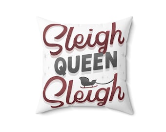 Sleigh Queen Christmas Pillow, Festive Holiday Decor