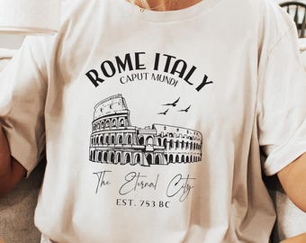 Rome Italy Comfort Shirt, Italian Travel Gift, Colosseum Graphic Tee, Italy Trip Vacation Tshirt, Europe Shirt, Rome Trip Girls Crewneck