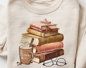 Retro Comfort Books T-shirt, Coffee First Shirt, Bookish Sweatshirt, Reading Women Tee, Librarian Lady Gift, Coffee Lover Crewneck