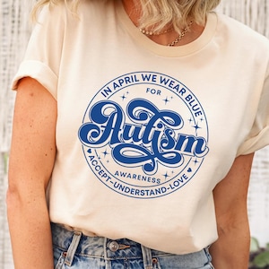 In April We Wear Blue T-shirt, Retro Comfort Autism Shirt, Autism Awareness Sweatshirt, Autism Mom Gift, Autism Awareness Month Tee