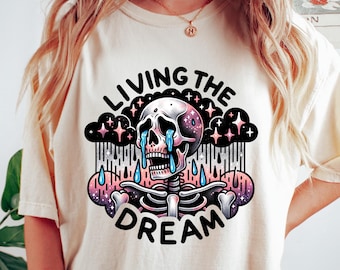 Maglietta Living The Dream, T-shirt scheletro sarcastico, felpa Dreamer, girocollo scheletro carino, regalo donna boho, vestito mamma sarcastica