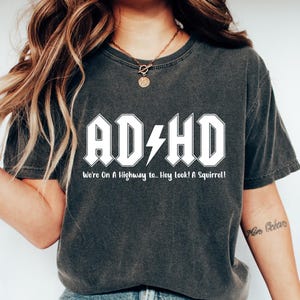 Retro Comfort ADHD T-shirt, Highway To Hey Look A Squirrel Shirt, Mental Health Sweatshirt, Mental Health Gift, Trendy Women Apparel