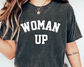 Kvinna upp-tröja, feministisk tröja, kvinnors egenmakt-tröja, jämställdhets-tröja, inspirerande tröja, feministisk present till henne, motivationströja