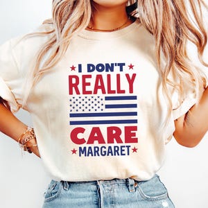 I Don&#39;t Really Care Margaret T-shirt, JD Vance Sweatshirt, Funny Trump Vance Shirt, MAGA Support Gift, Republican Women Crewneck