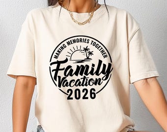 Custom 2026 Family Vacation Tshirt, Personalized Destination Matching Tee, Summer Trip Shirt, Vacation Squad Top, 2026 Destination Apparel