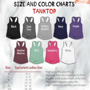 May include: A color chart for tank tops, featuring various colors like black, navy, and purple. The chart includes a size guide with equivalent ladies' sizes, ranging from XS to 2XL. Text on the image explains how to measure the high point shoulder and bust width.
