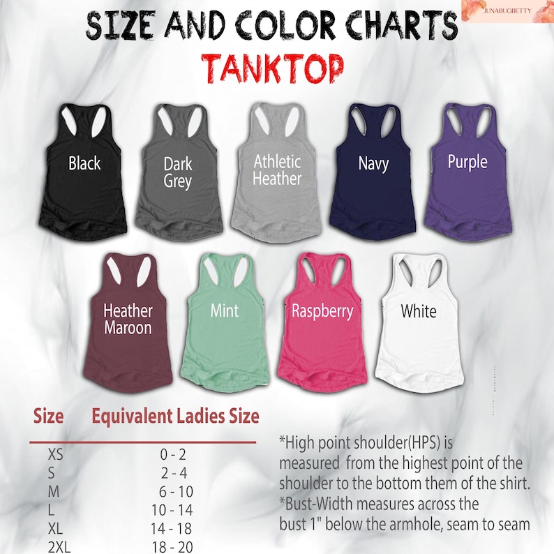 May include: A color chart for tank tops, featuring various colors like black, navy, and purple. The chart includes a size guide with equivalent ladies' sizes, ranging from XS to 2XL. Text on the image explains how to measure the high point shoulder and bust width.