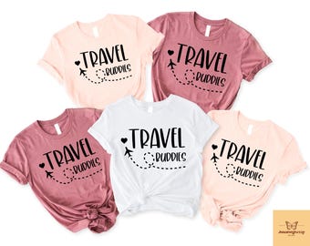 Travel Buddies T-shirt, Travel Lover Shirt, Travelers Sweatshirt, Girls Vacation Outfit, Adventure Lover Gift, Group Matching Travel Tee