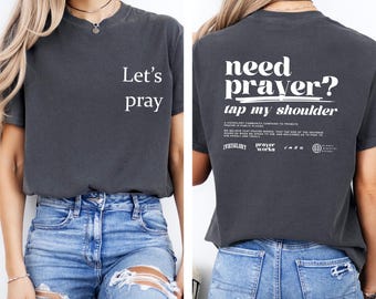 Need Prayer Tap My Shoulder Shirt, Faith Based Jesus Apparel, Christian Tshirt, Encouragement Sweater, Heb. 4:16 Bible Verse Tee, Jesus Gift