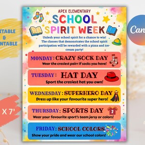 May include: A colorful printable school spirit week poster, 5' x 7', with a Canva logo. The poster lists daily themes: Crazy Sock Day, Hat Day, Superhero Day, Sports Day, and School Colors. Includes text: "Editable & Printable."