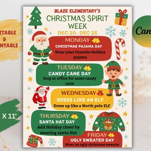 May include: A festive Christmas Spirit Week flyer for Blaze Elementary, featuring daily themes from December 20-25. Includes illustrations of Santa, an elf, and an ugly sweater. The flyer is 8.5 x 11 inches and is editable and printable.