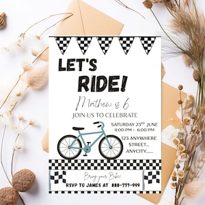May include: White invitation card with the text "LET'S RIDE!" and a blue bicycle illustration. The card includes event details: "Mathew is 6", date, time, and location. Black and white checkered flag accents frame the text and bicycle.
