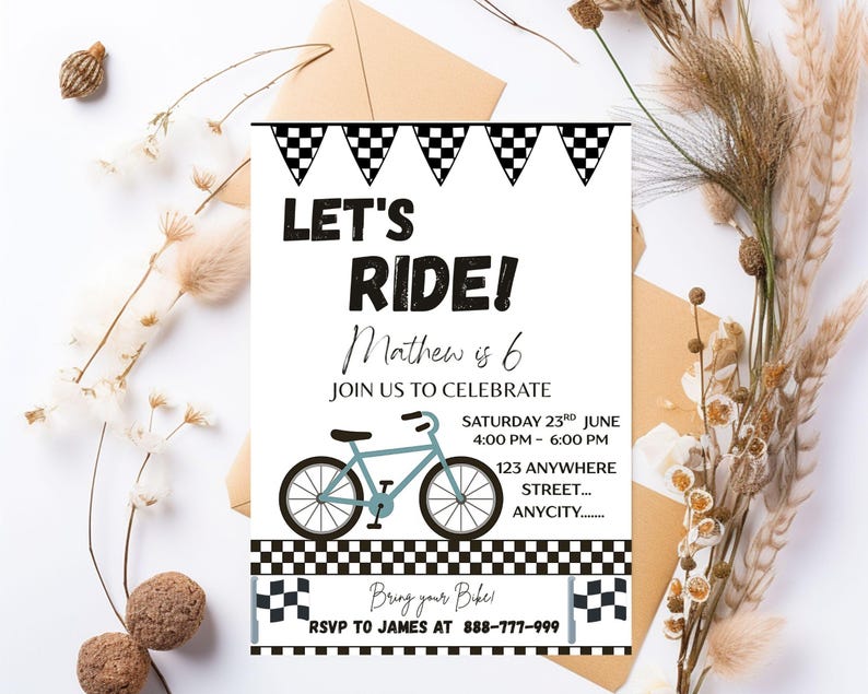 May include: White invitation card with the text "LET'S RIDE!" and a blue bicycle illustration. The card includes event details: "Mathew is 6", date, time, and location. Black and white checkered flag accents frame the text and bicycle.