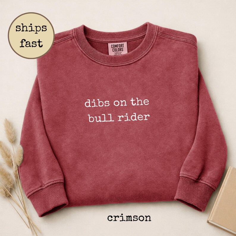 Bull Rider Cloth Comfort Colors® Dibs on the Bull Rider Shirt, Rodeo Wife Shirt, Rodeo ...