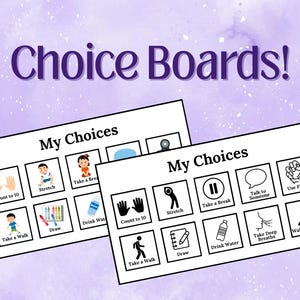 May include: Two white "Choice Boards" with the text "My Choices" and various illustrated options like "Stretch," "Take a Break," and "Drink Water." The boards are set against a purple background with the text "Choice Boards!"