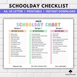 May include: A colorful printable checklist for kids to use before and after school and before bed. The checklist is titled "MIA'S SCHOOLDAY CHART" and has three sections: "Before School", "After School", and "Before Bed". Each section has a list of tasks for kids to complete.