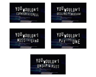 Pegatinas de Magic: The Gathering / Pegatinas temáticas "No lo harías" / Varios tamaños disponibles