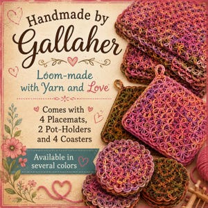 May include: A set of loom-made textile items including placemats, pot-holders, and coasters in variegated pink, purple, and green yarn. The image features text: Handmade by Gallaher, Loom-made with Yarn and Love, Comes with 4 Placemats, 2 Pot-Holders and 4 Coasters, Available in several colors.