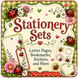 May include: A stationery set collection featuring red ladybugs, pink flowers, and green leaves. The text reads Stationery Sets, Letter Pages, Bookmarks, Stickers, and More. The design includes lined paper, circular stickers, and decorative tags on a checkered background.