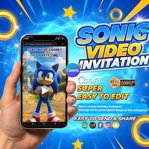 May include: A mobile phone screen shows a Sonic the Hedgehog video invitation. The design features a blue background, gold rings, and stars. Text reads "Sonic Video Invitation" and "Easy to Send & Share."