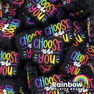 Choose to be You Exclusive Silicone Focal Beads