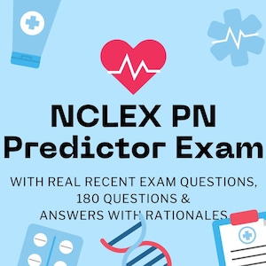 Predictor del examen NCLEX-PN 2024/2025, últimas preguntas, examen de enfermería práctica, 180 preguntas con respuestas y fundamentos, LVN/LPN
